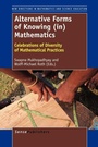Cover: Alternative Forms of Knowing (in) Mathematics - Sense Publishers