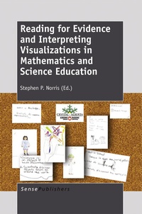 Enlarge image Cover: Reading for Evidence and Interpreting Visualizations in Mathematics and Science Education - Sense Publishers