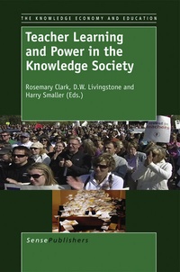 Enlarge image Cover: Teacher Learning and Power in the Knowledge Society - Sense Publishers