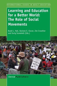 Enlarge image Cover: Learning and Education for a Better World: The Role of Social Movements - Sense Publishers