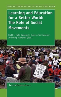 Enlarge image Cover: Learning and Education for a Better World: The Role of Social Movements - Sense Publishers