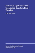 Cover: Frobenius Algebras and 2-D Topological Quantum Field Theories - Cambridge University Press