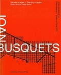 Cover: Joan Busquets - the City in Layers. Erasmus Prize 2011 - Architectura & Natura Press