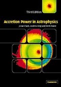 Cover: Accretion Power in Astrophysics - Cambridge University Press