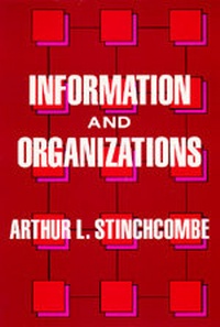 Enlarge image Cover: Information and Organizations - University of California Press
