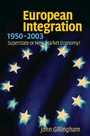 Cover: European Integration, 1950-2003 - Cambridge University Press