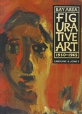 Cover: Bay Area Figurative Art - University of California Press