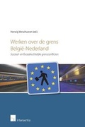 Cover: Werken Over De Grens Belgie-Nederland - Intersentia Publishers