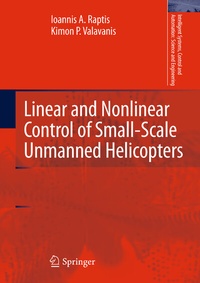 Enlarge image Cover: Linear and Nonlinear Control of Small-Scale Unmanned Helicopters - Springer