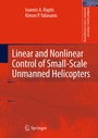 Cover: Linear and Nonlinear Control of Small-Scale Unmanned Helicopters - Springer