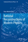 Cover: Rational Reconstructions of Modern Physics - Springer