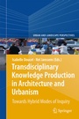 Cover: Transdisciplinary Knowledge Production in Architecture and Urbanism - Springer
