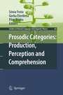 Cover: Prosodic Categories: Production, Perception and Comprehension - Springer