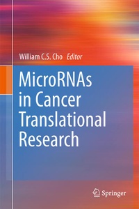 Enlarge image Cover: MicroRNAs in Cancer Translational Research - Springer