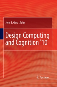 Enlarge image Cover: Design Computing and Cognition '10 - Springer