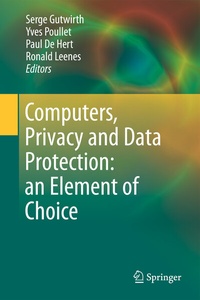 Enlarge image Cover: Computers, Privacy and Data Protection: an Element of Choice - Springer
