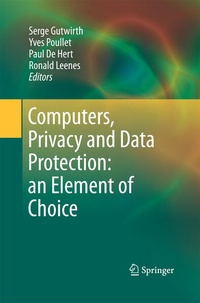 Enlarge image Cover: Computers, Privacy and Data Protection: an Element of Choice - Springer
