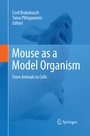 Cover: Mouse as a Model Organism - Springer