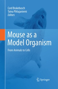 Enlarge image Cover: Mouse as a Model Organism - Springer
