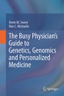 Cover: The Busy Physician's Guide To Genetics, Genomics and Personalized Medicine - Springer