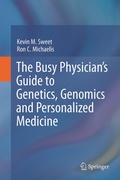 Cover: The Busy Physician's Guide To Genetics, Genomics and Personalized Medicine - Springer