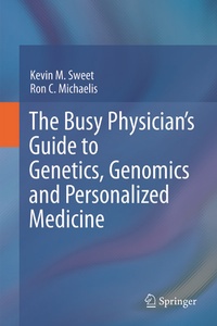 Abbildung von: The Busy Physician's Guide To Genetics, Genomics and Personalized Medicine - Springer