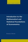 Cover: Introduction to the Mathematical and Statistical Foundations of Econometrics - Cambridge University Press