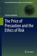 Cover: The Price of Precaution and the Ethics of Risk - Springer