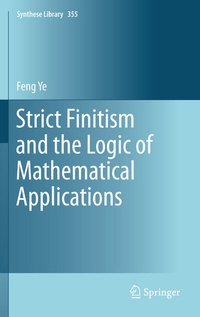 Enlarge image Cover: Strict Finitism and the Logic of Mathematical Applications - Springer