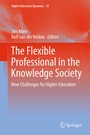 Cover: The Flexible Professional in the Knowledge Society - Springer