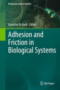 Cover: Adhesion and Friction in Biological Systems - Springer