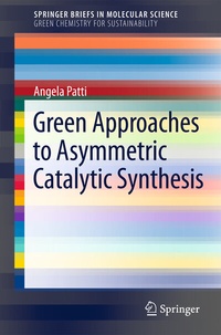 Abbildung von: Green Approaches To Asymmetric Catalytic Synthesis - Springer