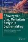 Cover: A Strategy for Using Multicriteria Analysis in Decision-Making - Springer