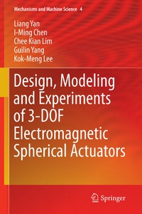 Enlarge image Cover: Design, Modeling and Experiments of 3-DOF Electromagnetic Spherical Actuators - Springer