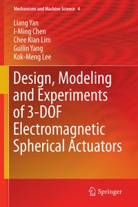 Enlarge image Cover: Design, Modeling and Experiments of 3-DOF Electromagnetic Spherical Actuators - Springer