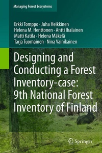 Enlarge image Cover: Designing and Conducting a Forest Inventory - case: 9th National Forest Inventory of Finland - Springer