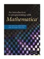 Cover: An Introduction to Programming with Mathematica (R) - Cambridge University Press