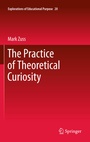 Cover: The Practice of Theoretical Curiosity - Springer
