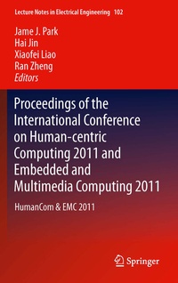 Abbildung von: Proceedings of the International Conference on Human-centric Computing 2011 and Embedded and Multimedia Computing 2011 - Springer