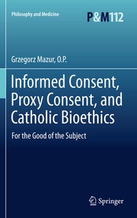 Abbildung von: Informed Consent, Proxy Consent, and Catholic Bioethics - Springer
