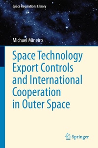 Abbildung von: Space Technology Export Controls and International Cooperation in Outer Space - Springer