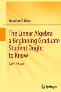 Abbildung von: The Linear Algebra a Beginning Graduate Student Ought to Know - Springer