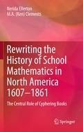 Cover: Rewriting the History of School Mathematics in North America 1607-1861 - Springer