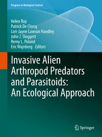 Enlarge image Cover: Invasive Alien Arthropod Predators and Parasitoids: An Ecological Approach - Springer