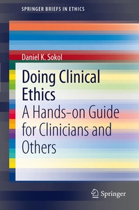 Enlarge image Cover: Doing Clinical Ethics - Springer