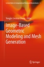 Cover: Image-Based Geometric Modeling and Mesh Generation - Springer