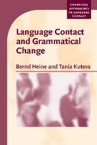 Enlarge image Cover: Language Contact and Grammatical Change - Cambridge University Press