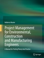Cover: Project Management for Environmental, Construction and Manufacturing Engineers - Springer