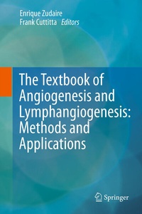 Abbildung von: The Textbook of Angiogenesis and Lymphangiogenesis: Methods and Applications - Springer