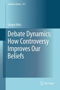 Cover: Debate Dynamics: How Controversy Improves Our Beliefs - Springer